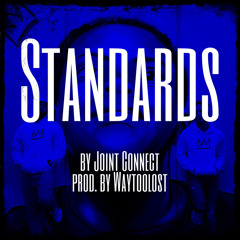 Standards (prod. by Waytoolost)