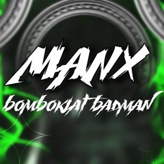 MANX BOMBOKLAT BADMAN