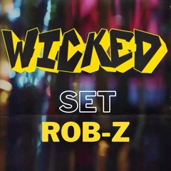 SET FROM "WICKED" BY ROB-Z