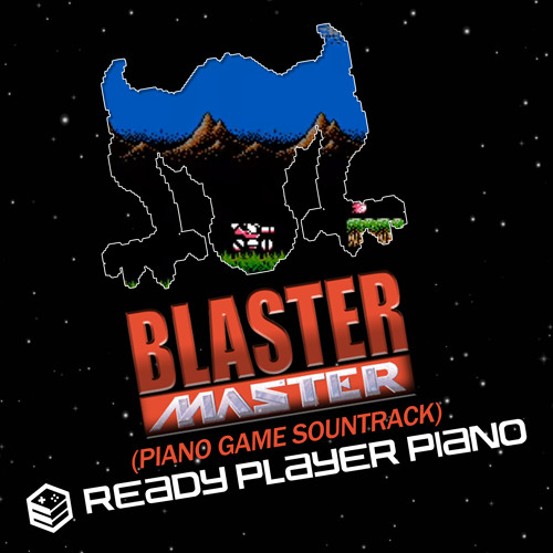 Stream Ready Player Piano Listen to Blaster Master (Piano Game