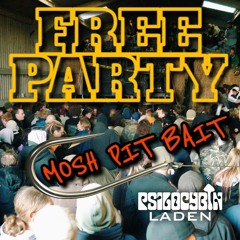 Free Party Mosh Pit Bait 2