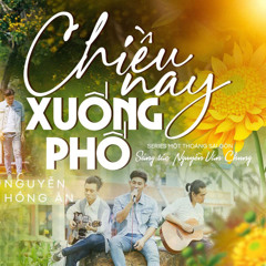 Chiều Nay Xuống Phố