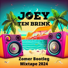Joey Ten Brink - Zomer Bootleg Mixtape 2024 ☀️🌴