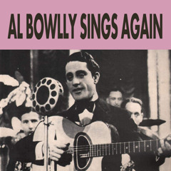 Al Bowlly Sings Again