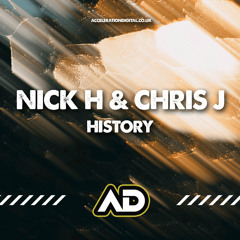 Nick H & Chris J - History (Sample) - Out On Acceleration Digital Now