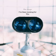 I've Been Looking for You