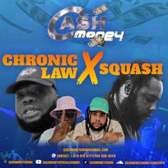 Cash Money Squash Chronic Law MIX 2025