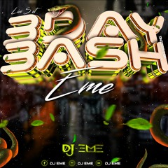 XIPETAZO MUSICAL B - DAY BASH DJ EME (liveset)