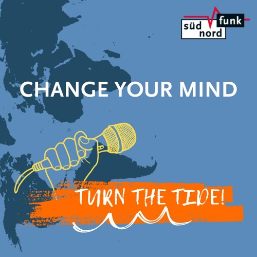 Change Your Mind & Turn The Tide: Klimakrise & Migration