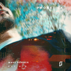 Phonetick - Wave Runner