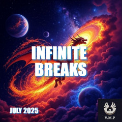 Infinite Breaks (July 2025)