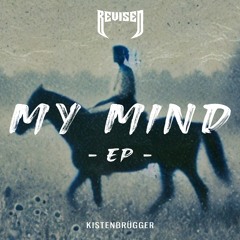 KISTENBRÜGGER - My Mind [Revised Records]