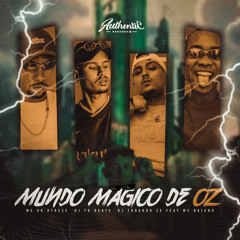 Mundo Mágico de Oz (feat. Mc Baiano)