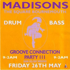 Kemistry & Storm & LTJ Bukem - Groove Connection Party III at Madisons - 26th May 1995