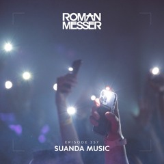 Roman Messer - Suanda Music 357 (29-11-2022)