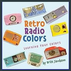 $${EBOOK} ⚡ Retro Radio Colors {PDF EBOOK EPUB KINDLE}