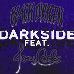 Darkside feat. Joey Cool