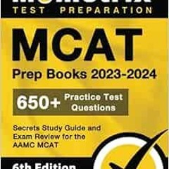 [Get] KINDLE PDF EBOOK EPUB MCAT Prep Books 2023-2024 - 650+ Practice Test Questions, Secrets Study