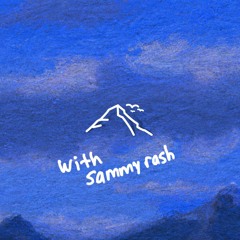 eyes wide, open air - remix (with sammy rash)