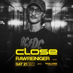 Rawreiniger - Close @Schallwerk, Oberhausen (21.12.2024)