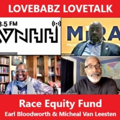 Lovebabz Lovetalk With Babz Rawls-Ivy: Earl Bloodworth & Michael Van Leesten