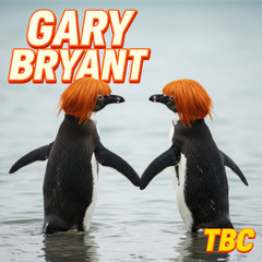 06: Gary touched a penguin