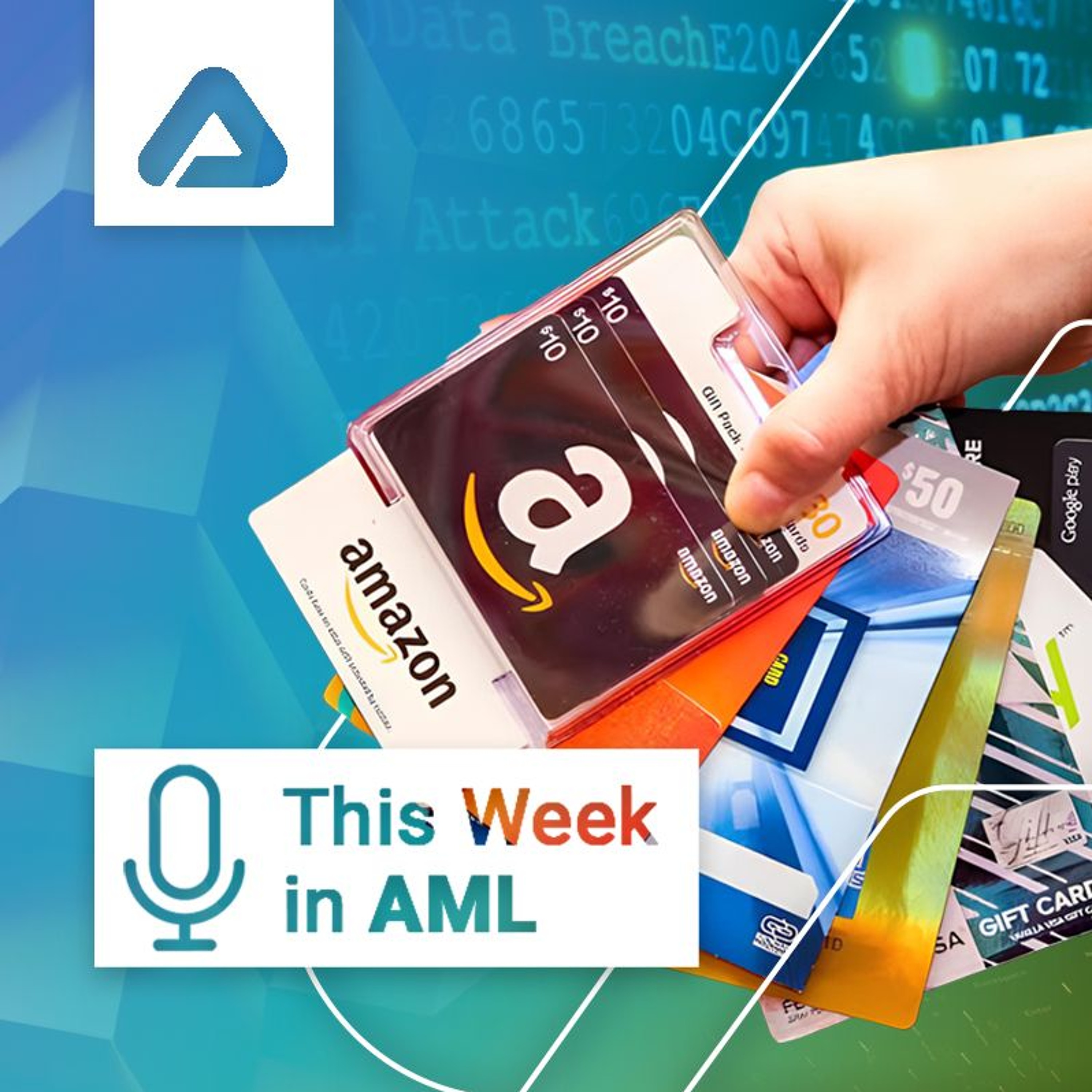 FinCEN Real Estate and Investment Advisor Rules and Gift Card Fraud episode artwork