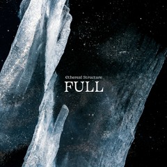 Ethereal Structure - Full