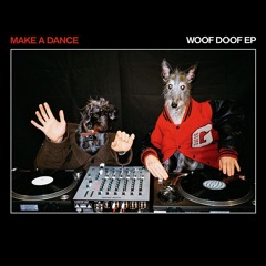 Premiere: B1 - Make A Dance - Woof Doof [GOTT08]