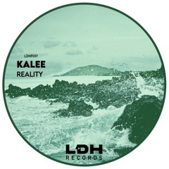 KALEE - REALITY [LDHF] (FREE DL)