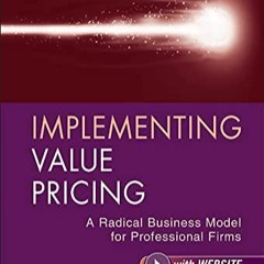 Audiobook Implementing Value Pricing A Radical Business Model For