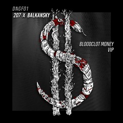 207 x Balkansky - Bloodclot Money VIP (FREE)