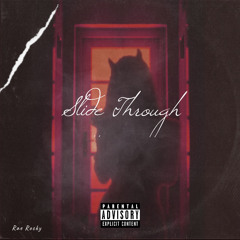 Slide Through (Ft Breana Marin Prod. Dreamlife)