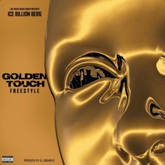 Ice Billion Berg - Golden Touch Freestyle