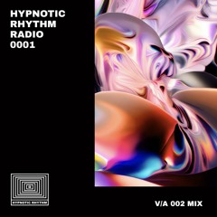Hypnotic Rhythm Radio 001 - V/A Mix