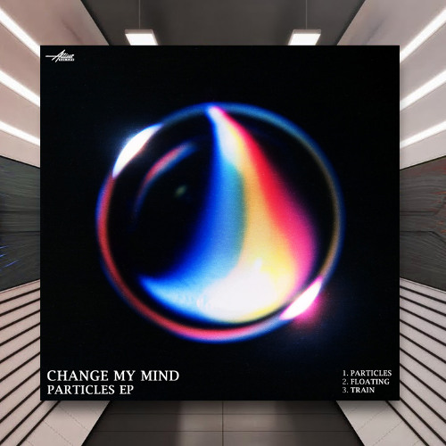 Change My Mind - Particles [Altius Sounds] PREMIERE
