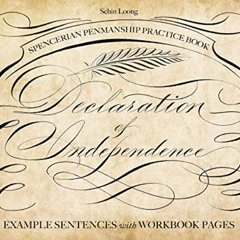 [Access] KINDLE 📬 Spencerian Penmanship Practice Book: The Declaration of Independen