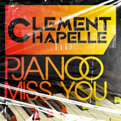 PJANOO X MISS YOU (CLEMENT CHAPELLE EDIT)