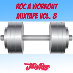 ROC A WORKOUT MIXTAPE VOL. 8
