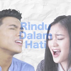 Rindu Dalam Hati - Arsy Widianto & Brisia Jodie (Cover by Tabita Roselin & Vidan Marthensz)