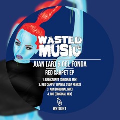 Juan(AR), Del Fonda - Red Carpet (Daniel Cuda Remix) [Wasted Music]