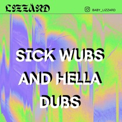 Sick Wubs and Hella Dubs