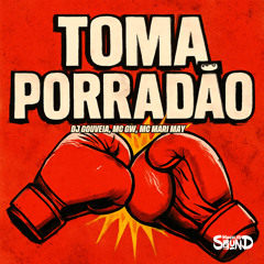 Toma Porradão