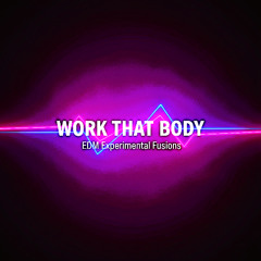 Work That Body
