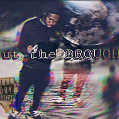 Out The  Drought