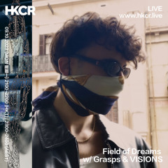 Field of Dreams w/ Grasps & VISIONS - 09/10/2023