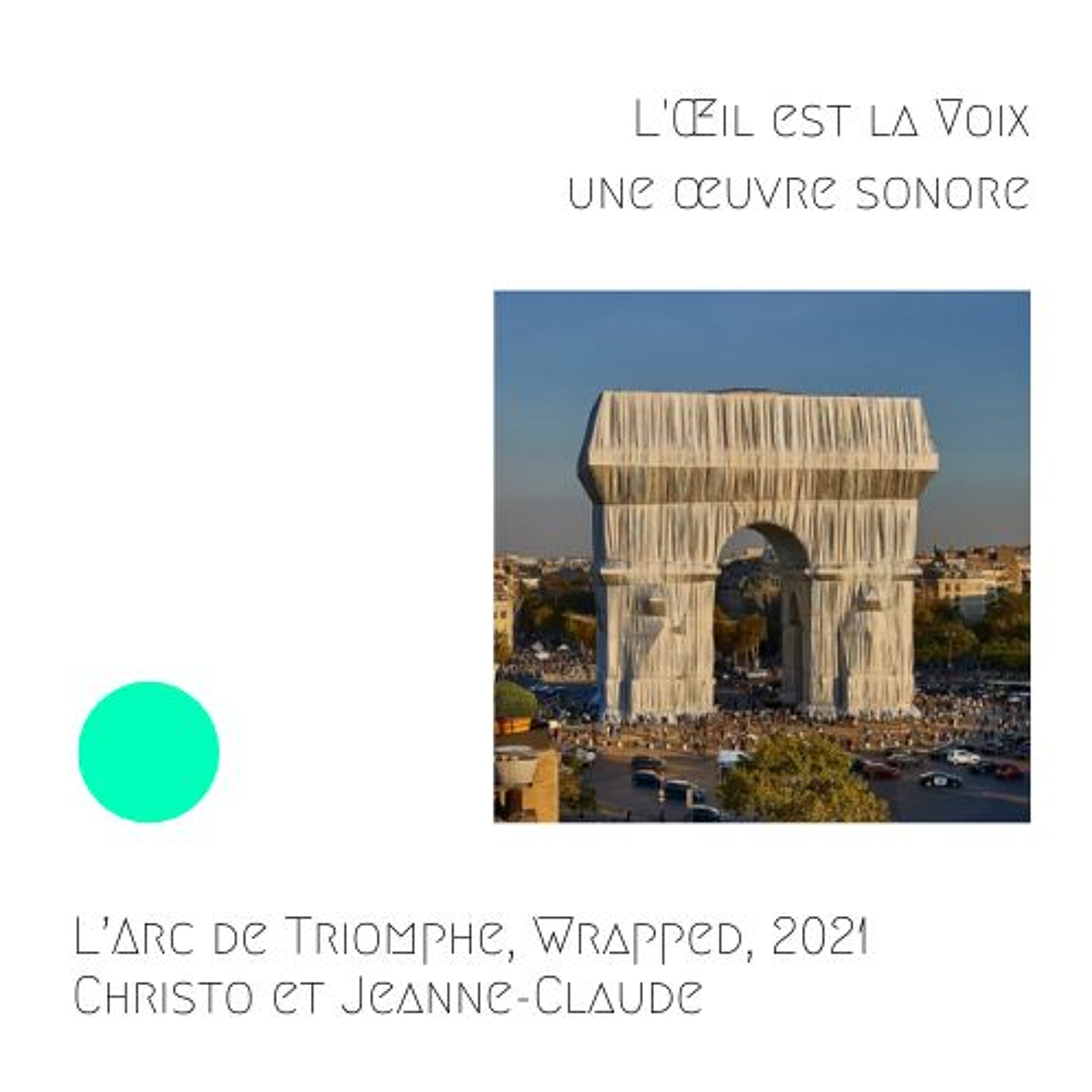L’Arc de Triomphe, Wrapped, 2021, Christo et Jeanne-Claude