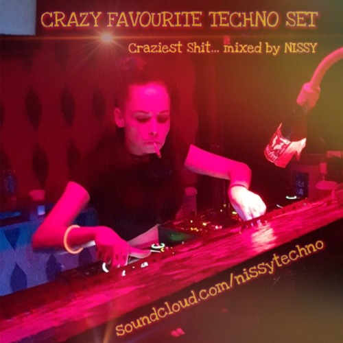NISSY - CrazyFun TECHNO SET #CraziestSHIT (02/2020)
