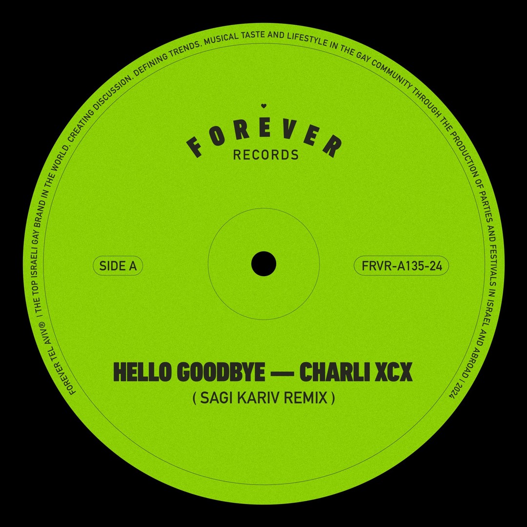 Stream Charli XCX - Hello Goodbye (Sagi Kariv Remix) by Sagi Kariv