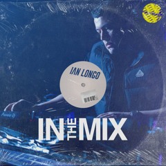 Ian Longo - In The Mix